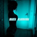 BRasta & BLAKMamba - ПОХОТЬ ()