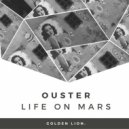 Ouster - Life on Mars (Original Mix)