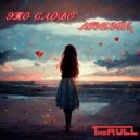 The RULL - ЭТО СЛОВО ЛЮБОВЬ ()