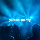 Yusca - Party 53