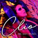 Clio - We Got Music (Extended Mix)