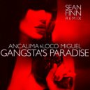 Ancalima, Loco Miguel - Gangsta's Paradise