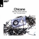 Chicane Ft. The Mannequin - All This Time Alone