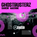 Ghostbusterz - Dancin' Machine