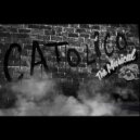 Catolico - WHO\'S FUCKIN\' TONIGHT?! ()