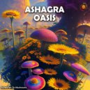 ASHAGRA - Reavers On Mushrooms ()
