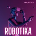Dj Jacov - Robotika ()