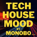 Monobo - Tech House Mood vol.37.mp3 ()