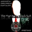 Anghustia, Obscuridad - Black Suit (Part 2)