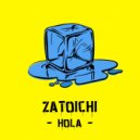 Zatoichi - Hola
