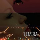 LEMIRA - Кто я тебе (Original Mix)
