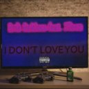 Erik Rekless feat. 3Teen - I DON'T LOVE YOU