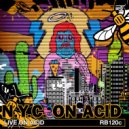 Live on Acid - NYC On Acid (Dub Mix)