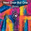 Next Door But One - Boss (Extended Mix)