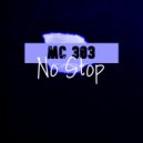 MC 303 - No Stop (Radio Edit)
