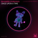 Balkanizer , Double Bass - Once Upon A Time