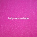 Yusca - Lady Marmelade