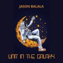 Jason Balala - Unit In The Galaxy (Original Mix)