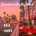 THE MILF - Sunshine On My Mind (Original Mix)