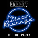 Babert - To The Party