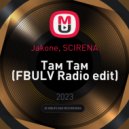 Jakone, SCIRENA - Там Там (FBULV Radio edit)