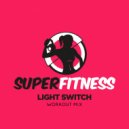 SuperFitness - Light Switch