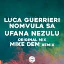 Luca Guerrieri, Nomvula SA - Ufana Nezulu (Mike Dem Remix)