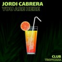 Jordi Cabrera - You Are Here (Extended Mix)