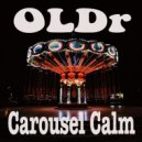OLDr - Carousel Calm (Original Mix)