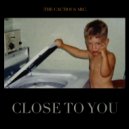 The Cautious Arc - Close To You