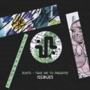 B3ATS - Take Me To Paradise