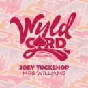 Joey Tuckshop - Mrs Williams