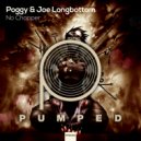 Poggy & Joe Longbottom - No Chopper (Original Mix)