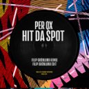 Per QX - Hit Da Spot