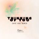 Cafe 432 & Sheree Hicks - Thinking Of You (Cafe 432 Remix (Radio Edit))