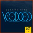 Gorgon City - Voodoo