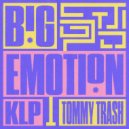 Tommy Trash & KLP - Big Emotion
