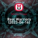 Nikolai Pinaev - Real Warriors (2023-04-16) (mix)