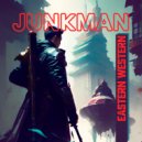 Junkman - Eastern Western ()