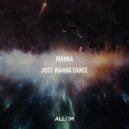 MANNA (Ofc) - Just Wanna Dance (Extended Mix)