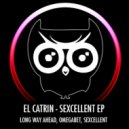 El Catrin - Sexcellent (Original Mix)