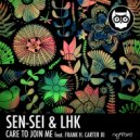 SEN-SEI and LHK featuring Frank H Carter III - Care To Join Me (LHK\'s Lift Music For Sex People Remix)
