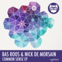Bas Roos and Nick de Morsain - Changin\' Time (Original Mix)