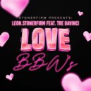 leon.stonerfirm & Tre Davinci - Love BBW's (feat. Tre Davinci)