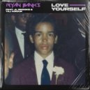 Ryan Banks & JL Brooks & Lectriq & Taj Amour - Love Yourself (feat. JL Brooks, Lectriq & Taj Amour)
