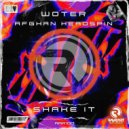 Afghan Headspin & Woter - Shake It (Original Mix)