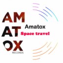Amatox - Space Travel ()