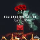 BrayK - RESIGNATION LETTER ()