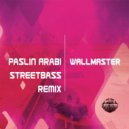 Wallmaster - Paslin Arabi (Remix)