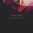 Dubrowski - Groove Awakening ()